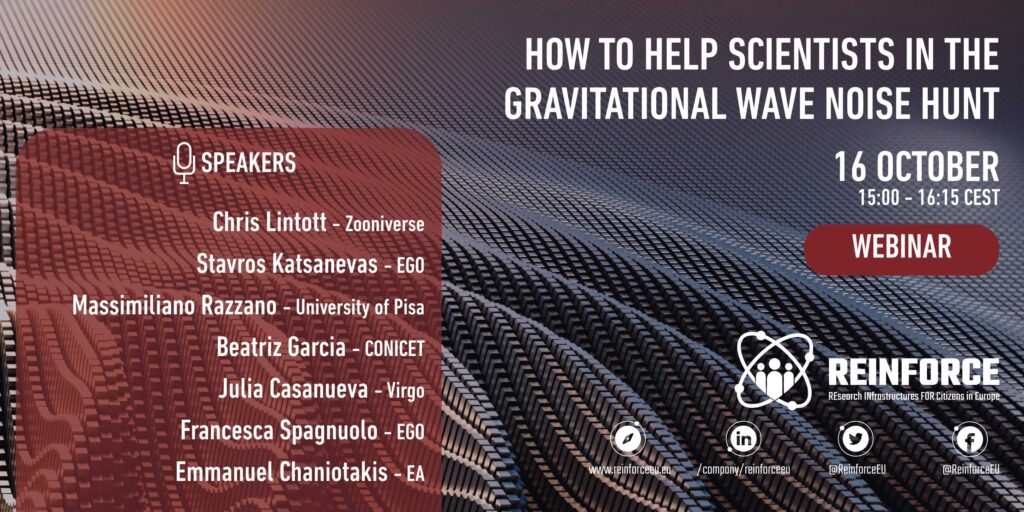 REINFORCE webinar – How to help scientists in the Gravitational Wave noise hunt